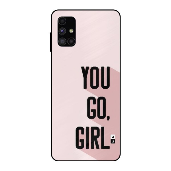 You Go Girl Shadow Metal Back Case for Galaxy M51