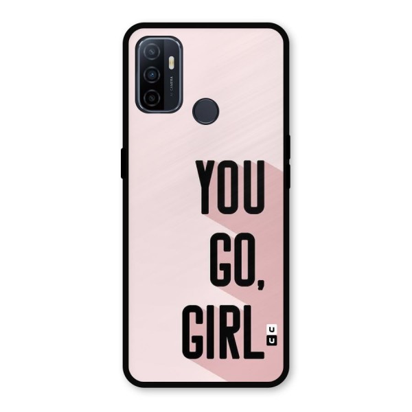 You Go Girl Shadow Metal Back Case for Oppo A53