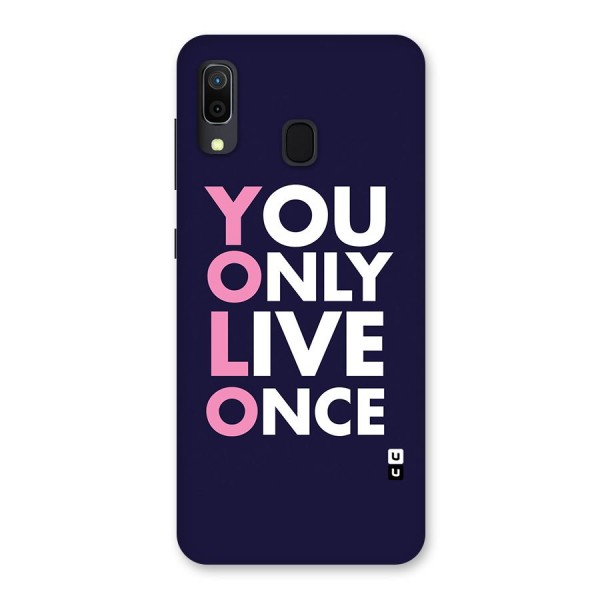 You Live Only Once Back Case for Galaxy A20