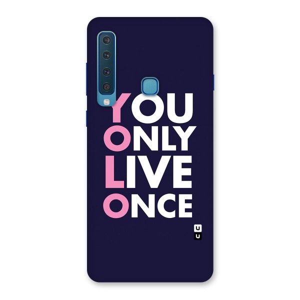 You Live Only Once Back Case for Galaxy A9 (2018)