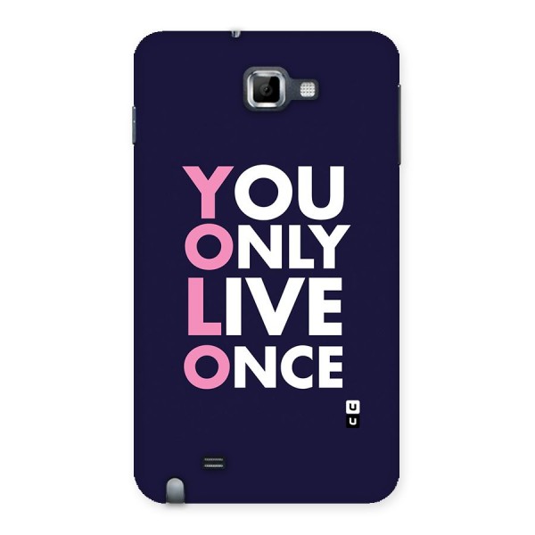 You Live Only Once Back Case for Galaxy Note