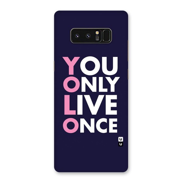 You Live Only Once Back Case for Galaxy Note 8