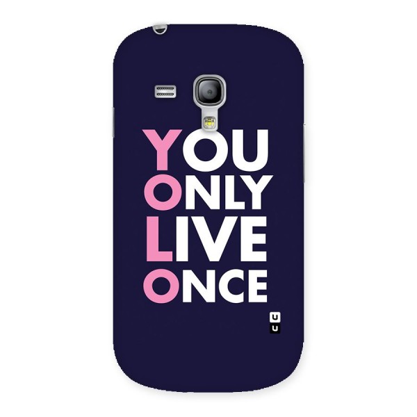 You Live Only Once Back Case for Galaxy S3 Mini