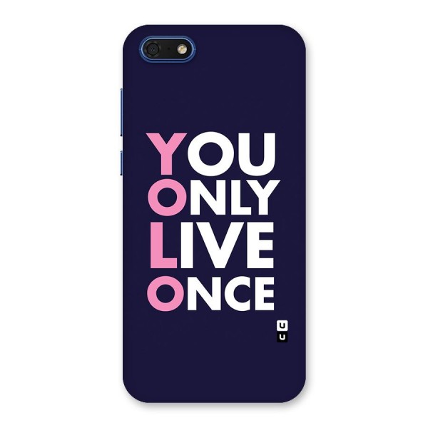 You Live Only Once Back Case for Honor 7s