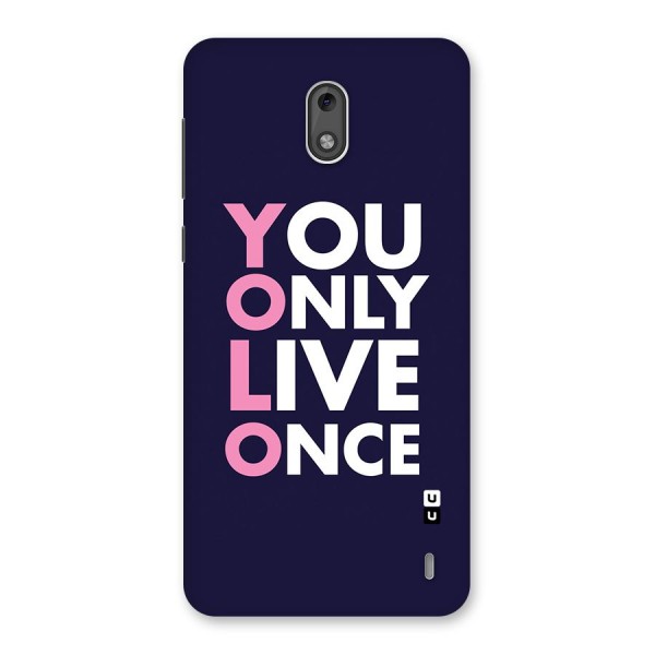 You Live Only Once Back Case for Nokia 2