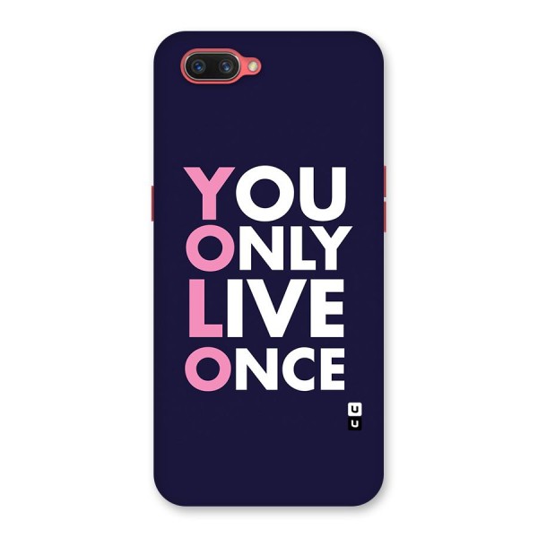 You Live Only Once Back Case for Oppo A3s