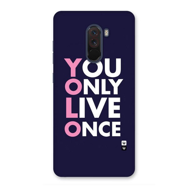 You Live Only Once Back Case for Poco F1