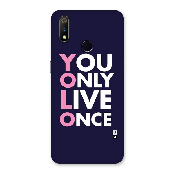 You Live Only Once Back Case for Realme 3 Pro