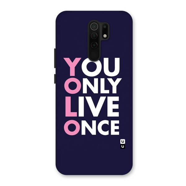 You Live Only Once Back Case for Redmi 9 Prime