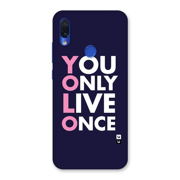 You Live Only Once Back Case for Redmi Note 7