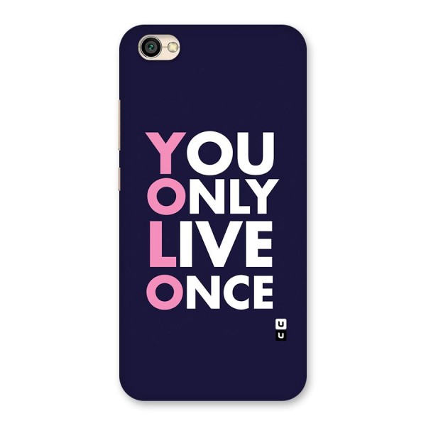 You Live Only Once Back Case for Redmi Y1 Lite