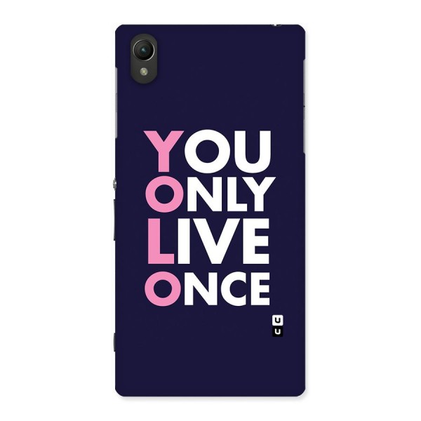 You Live Only Once Back Case for Sony Xperia Z1