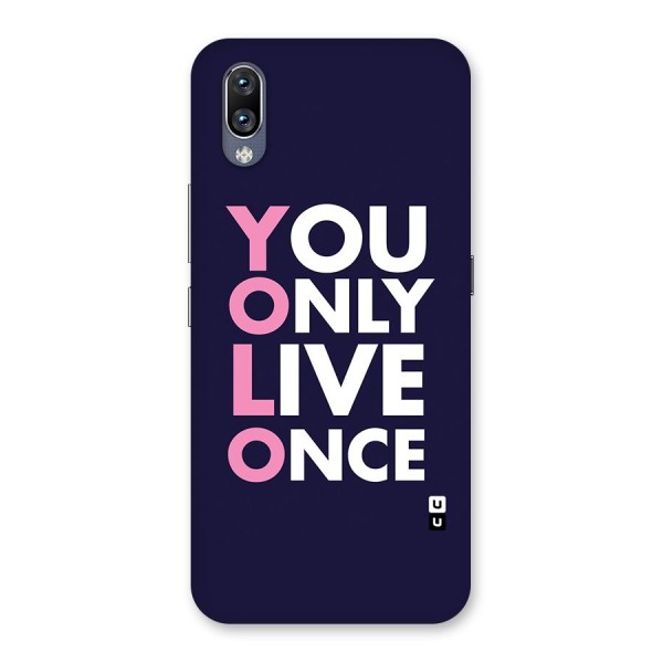 You Live Only Once Back Case for Vivo NEX