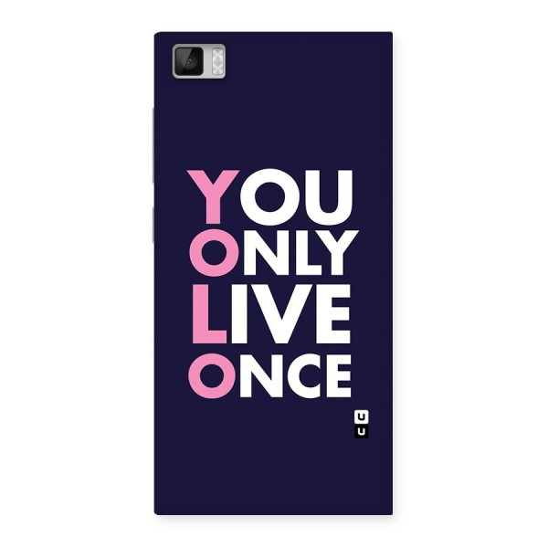 You Live Only Once Back Case for Xiaomi Mi3