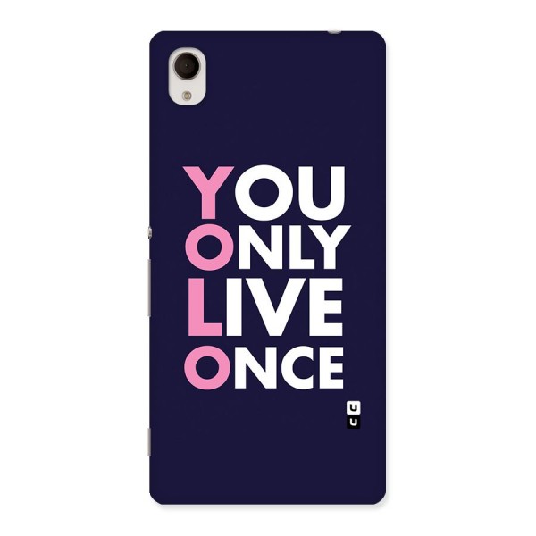 You Live Only Once Back Case for Xperia M4 Aqua