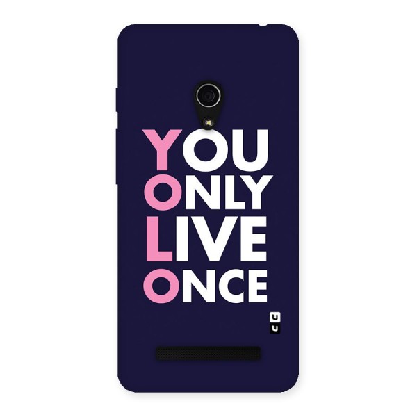 You Live Only Once Back Case for Zenfone 5