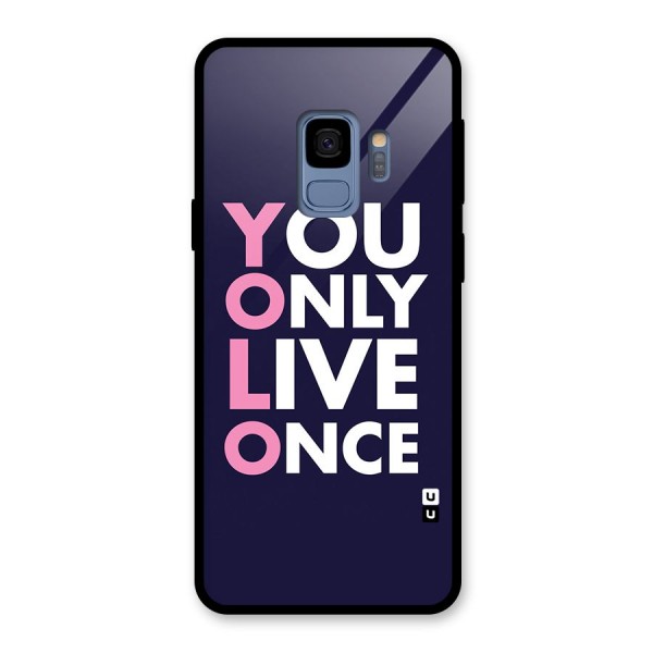 You Live Only Once Glass Back Case for Galaxy S9