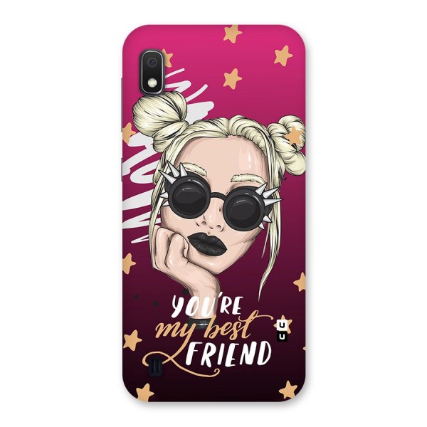 You My Best Friend Back Case for Galaxy A10