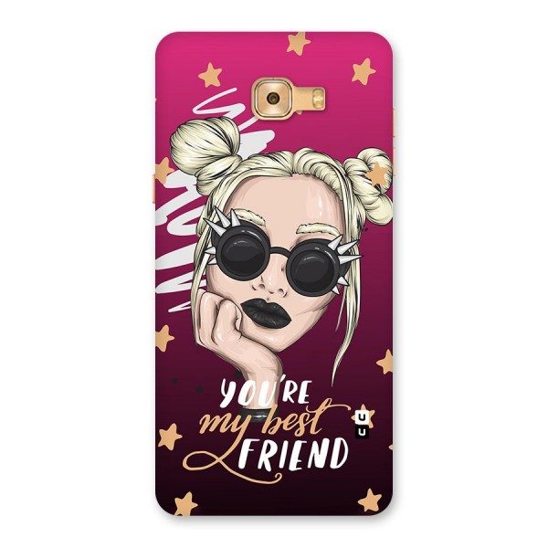 You My Best Friend Back Case for Galaxy C9 Pro