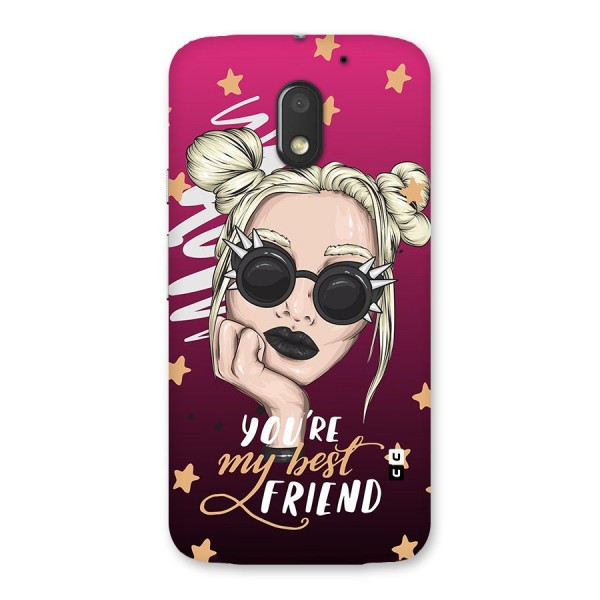 You My Best Friend Back Case for Moto E3 Power