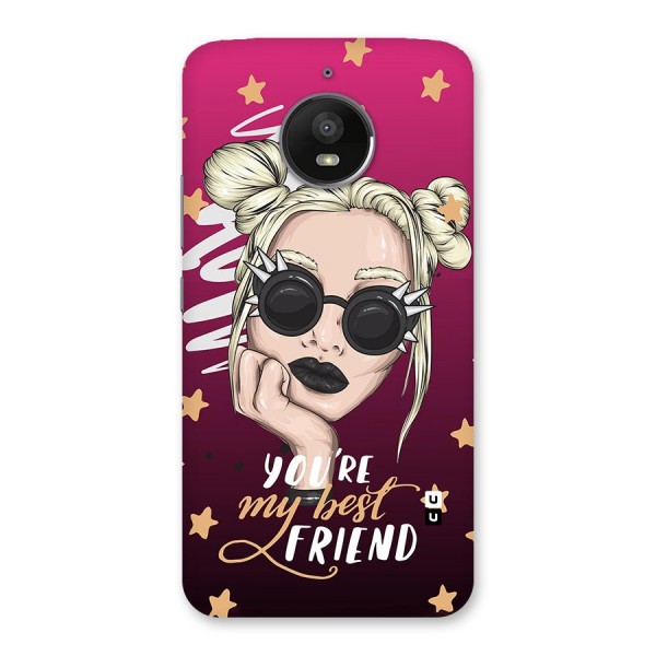 You My Best Friend Back Case for Moto E4 Plus