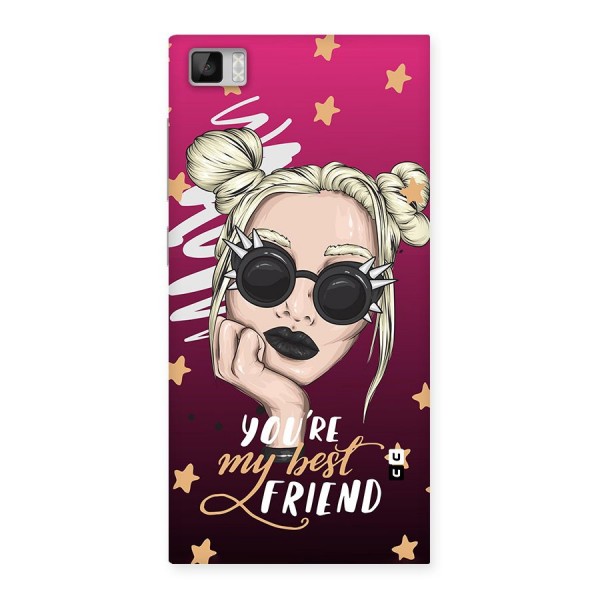 You My Best Friend Back Case for Xiaomi Mi3