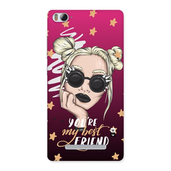 You My Best Friend Back Case for Xiaomi Mi4i