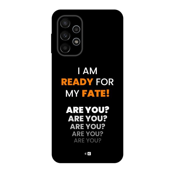 You Ready Back Case for Galaxy A23