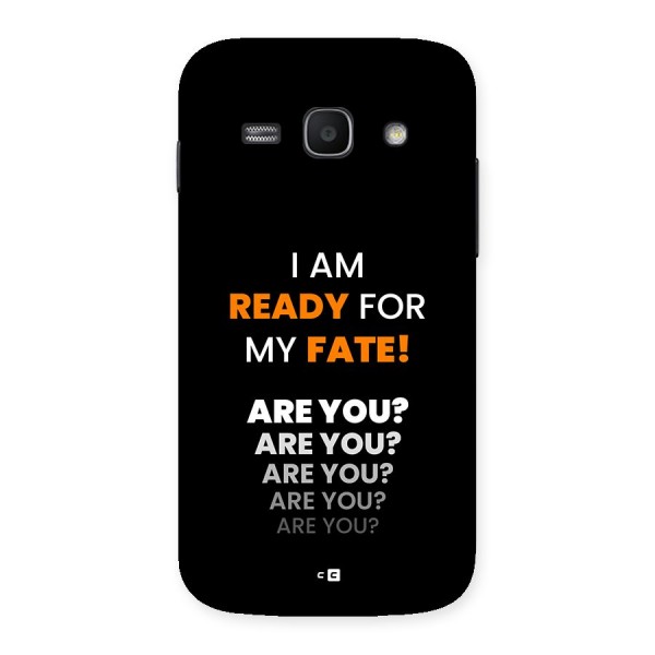 You Ready Back Case for Galaxy Ace3