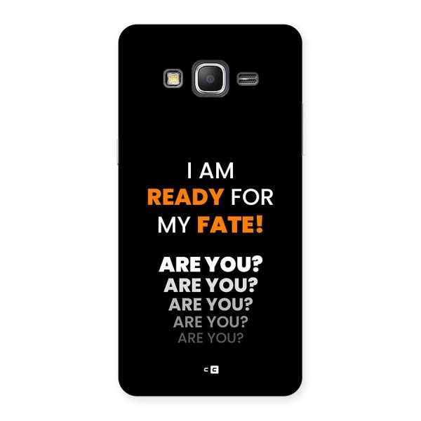 You Ready Back Case for Galaxy Grand Prime