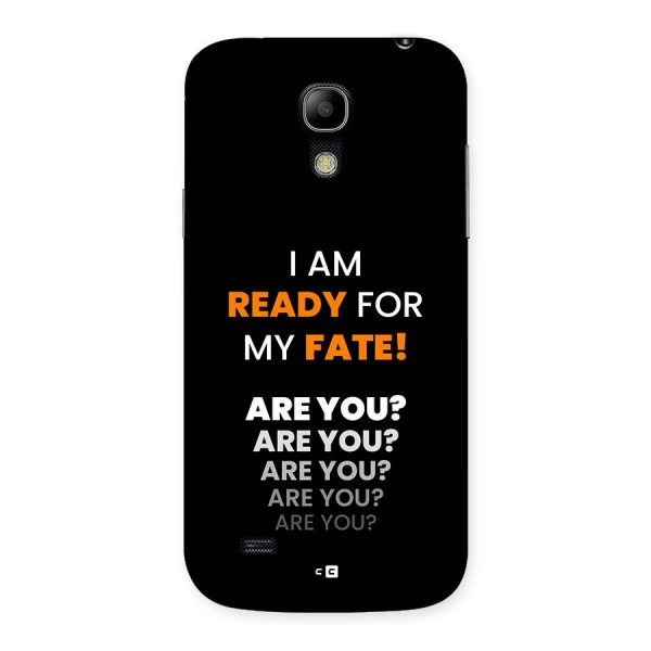 You Ready Back Case for Galaxy S4 Mini