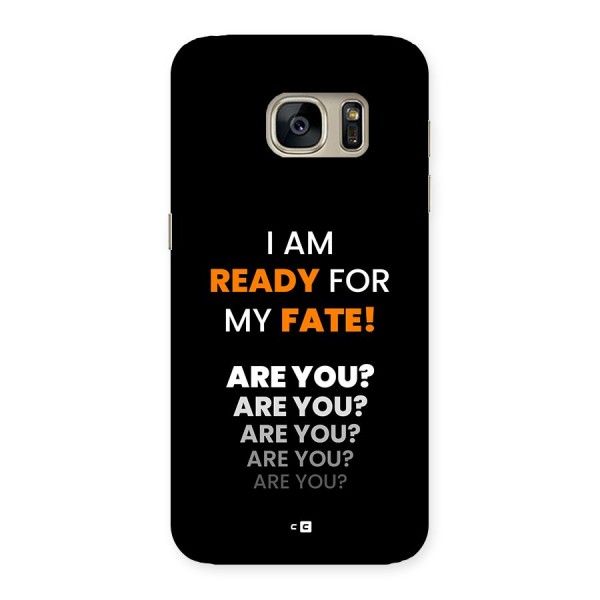 You Ready Back Case for Galaxy S7