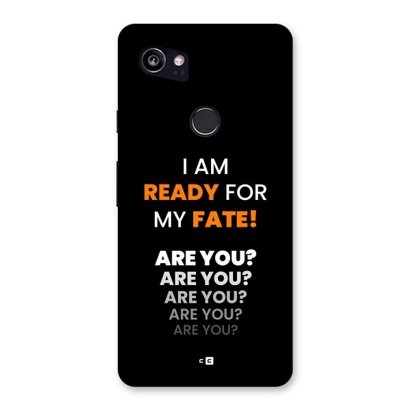 You Ready Back Case for Google Pixel 2 XL