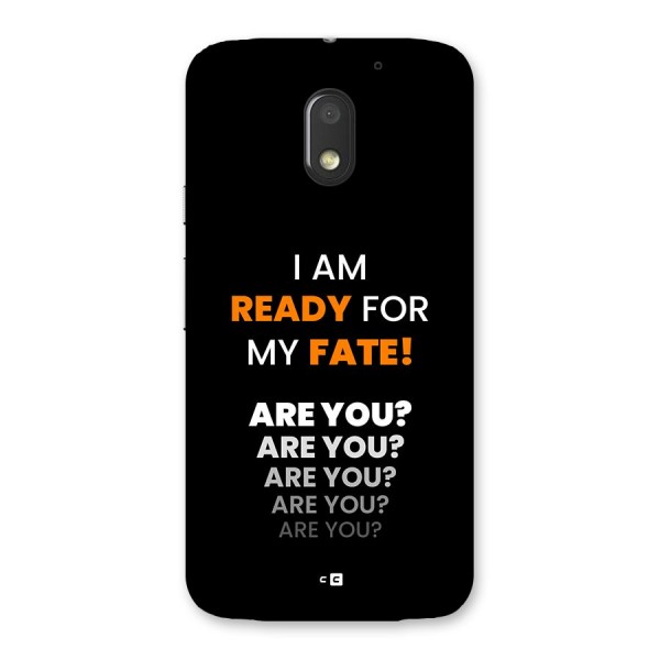 You Ready Back Case for Moto E3 Power