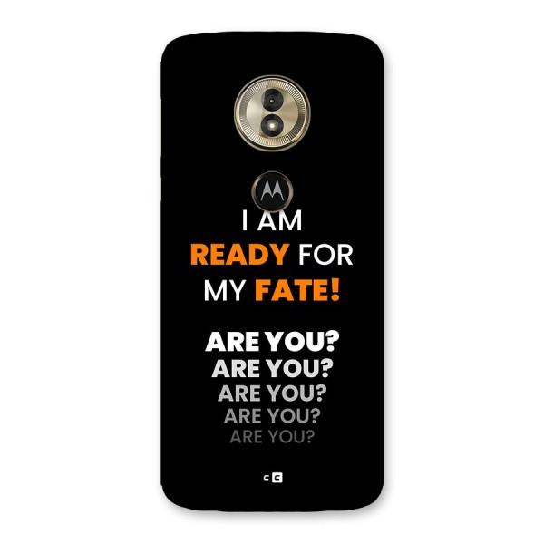 You Ready Back Case for Moto G6 Play