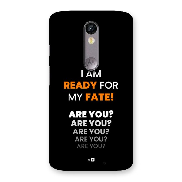 You Ready Back Case for Moto X Force