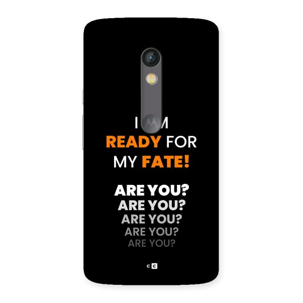 You Ready Back Case for Moto X Play