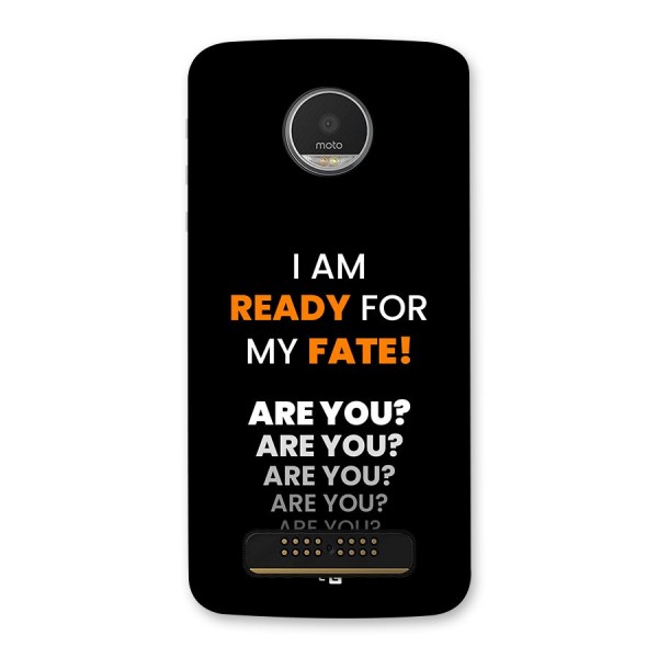 You Ready Back Case for Moto Z Play