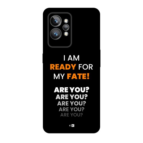 You Ready Back Case for Realme GT2 Pro