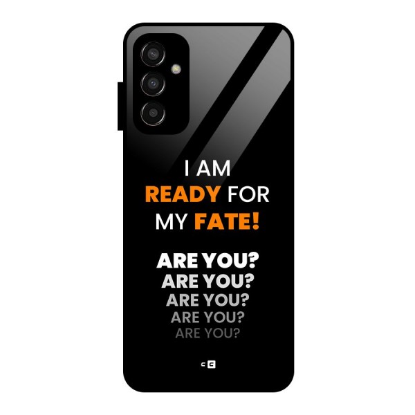 You Ready Glass Back Case for Galaxy F13