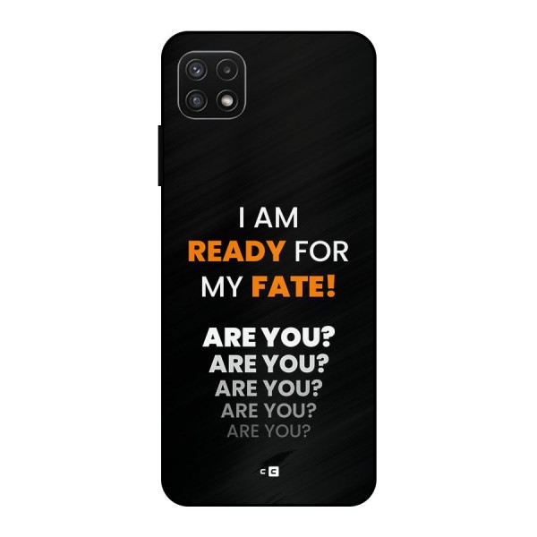 You Ready Metal Back Case for Galaxy A22 5G