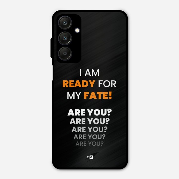 You Ready Metal Back Case for Galaxy A25 5G