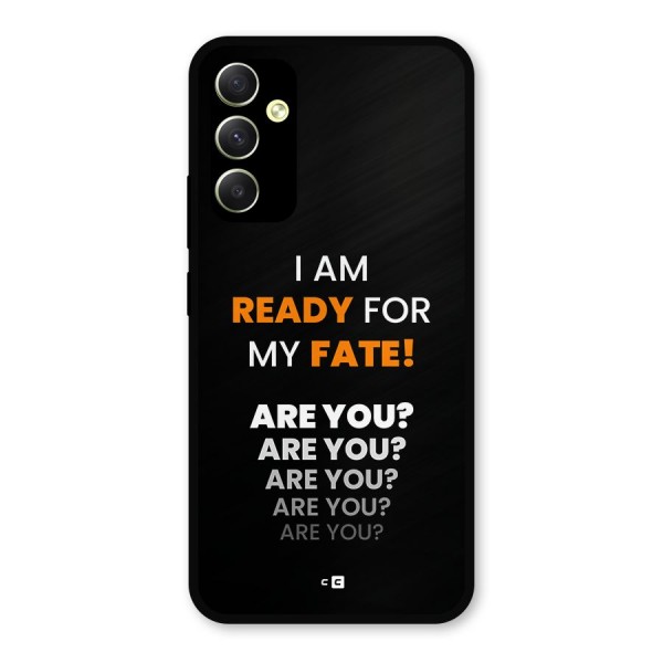 You Ready Metal Back Case for Galaxy A34