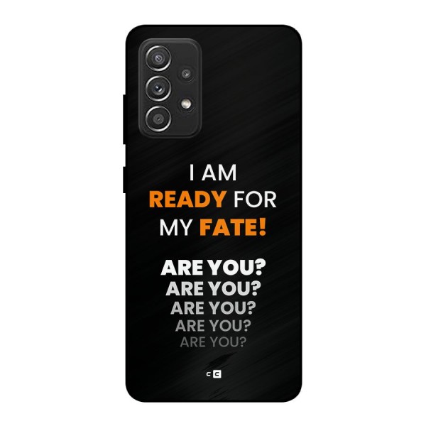 You Ready Metal Back Case for Galaxy A52