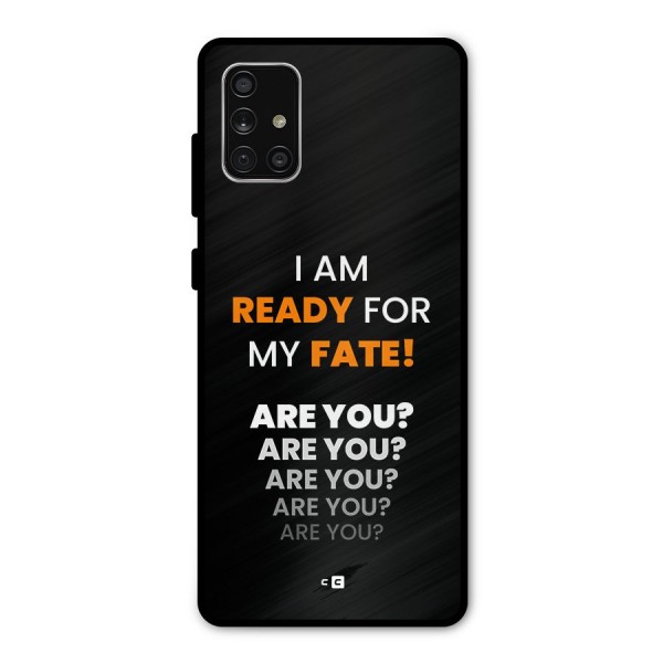 You Ready Metal Back Case for Galaxy A71