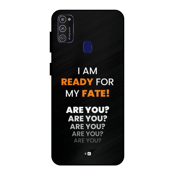 You Ready Metal Back Case for Galaxy M21