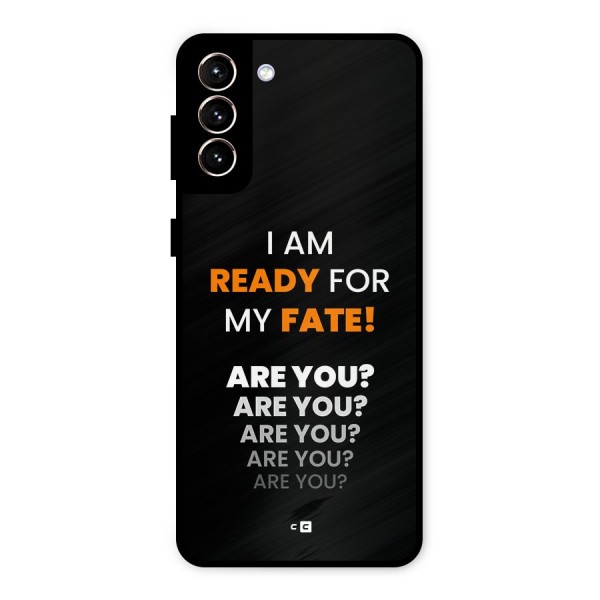 You Ready Metal Back Case for Galaxy S21 Plus