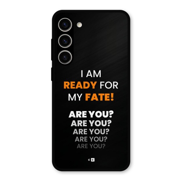 You Ready Metal Back Case for Galaxy S23 Plus