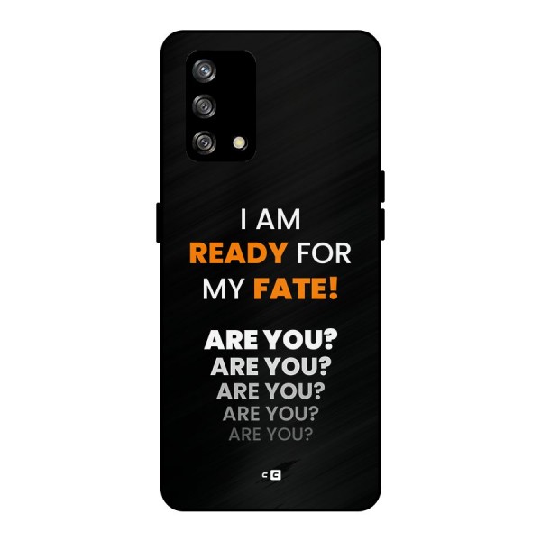 You Ready Metal Back Case for Oppo F19s