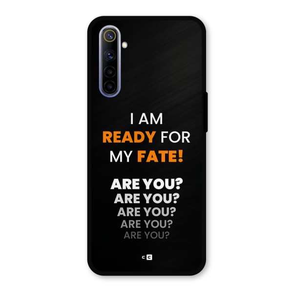 You Ready Metal Back Case for Realme 6